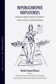 Capa para Republicanismos do Rio da Prata: Diálogos sobre filosofia, história e ciência política contemporânea