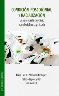 Capa para Condição pós-colonial e racialização: Uma proposta coletiva, transdisciplinar e situada